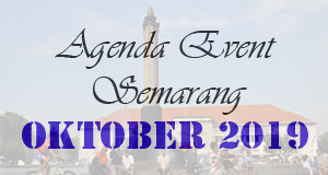 Jadwal Acara Event Oktober 2019 di Semarang