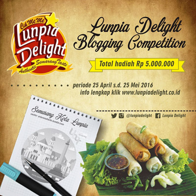 Lunpia Delight Blogging Competition - Semarang