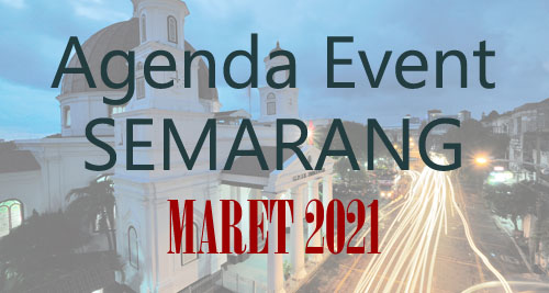 Agenda Acara Event Maret 2020 di Semarang