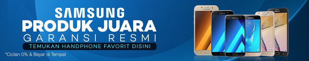 Samsung Garansi Resmi Produk Juara - Cicilan 0% & Bayar di Tempat